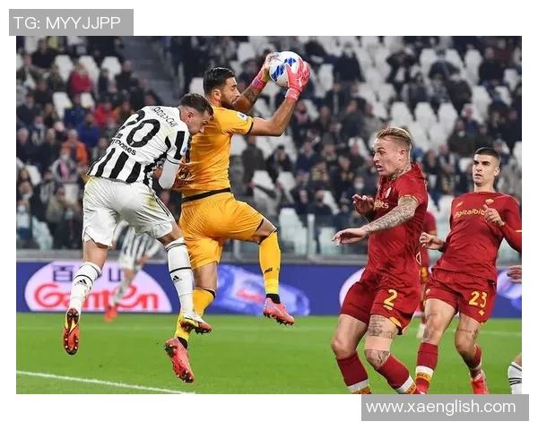 尤文图斯与罗马精彩对决集锦回顾尽显足球魅力与激情